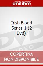 Irish Blood Series 1 (2 Dvd) dvd