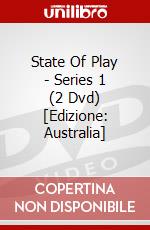 State Of Play - Series 1 (2 Dvd) [Edizione: Australia] dvd