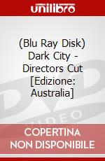 (Blu Ray Disk) Dark City - Directors Cut [Edizione: Australia] dvd