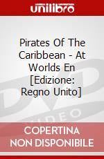 Pirates Of The Caribbean - At Worlds En [Edizione: Regno Unito] dvd