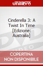 Cinderella 3: A Twist In Time [Edizione: Australia] dvd