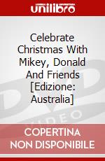 Celebrate Christmas With Mikey, Donald And Friends [Edizione: Australia] dvd