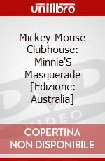 Mickey Mouse Clubhouse: Minnie'S Masquerade [Edizione: Australia] dvd