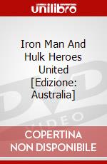 Iron Man And Hulk Heroes United [Edizione: Australia] dvd