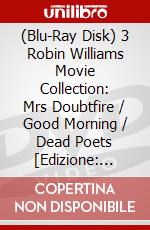 (Blu-Ray Disk) 3 Robin Williams Movie Collection: Mrs Doubtfire / Good Morning / Dead Poets [Edizione: Australia] brd