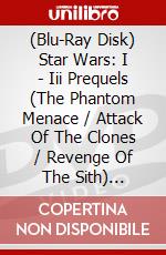 (Blu-Ray Disk) Star Wars: I - Iii Prequels (The Phantom Menace / Attack Of The Clones / Revenge Of The Sith) [Edizione: Australia] brd