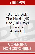 (Blu-Ray Disk) The Matrix (4K Uhd / Blu-Ray) [Edizione: Australia] brd