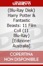 (Blu-Ray Disk) Harry Potter & Fantastic Beasts: 11 Film Coll (11 Blu-Ray) [Edizione: Australia] brd