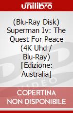 (Blu-Ray Disk) Superman Iv: The Quest For Peace (4K Uhd / Blu-Ray) [Edizione: Australia] brd