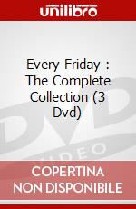 Every Friday : The Complete Collection (3 Dvd) dvd