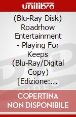 (Blu-Ray Disk) Roadrhow Entertainment - Playing For Keeps (Blu-Ray/Digital Copy) [Edizione: Francia] brd