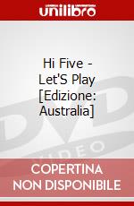 Hi Five - Let'S Play [Edizione: Australia] dvd