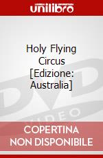 Holy Flying Circus [Edizione: Australia] dvd