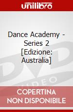 Dance Academy - Series 2 [Edizione: Australia] dvd