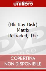 (Blu-Ray Disk) Matrix Reloaded, The brd