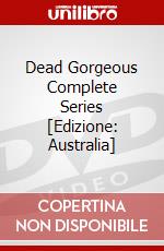 Dead Gorgeous Complete Series [Edizione: Australia] dvd