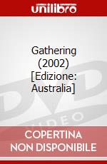 Gathering (2002) [Edizione: Australia] dvd