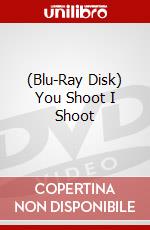 (Blu-Ray Disk) You Shoot I Shoot brd