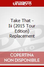 Take That - Iii (2015 Tour Edition) Replacement dvd