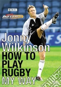 Jonny's Hotshots: How To Play Rugby My Way dvd