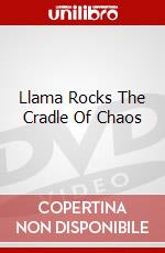 Llama Rocks The Cradle Of Chaos dvd