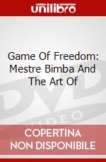 Game Of Freedom: Mestre Bimba And The Art Of dvd