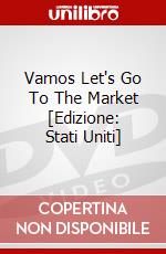 Vamos Let's Go To The Market [Edizione: Stati Uniti] dvd