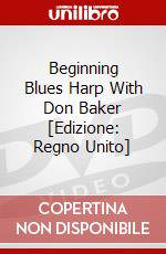 Beginning Blues Harp With Don Baker [Edizione: Regno Unito] dvd