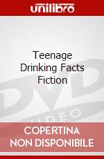 Teenage Drinking Facts Fiction dvd