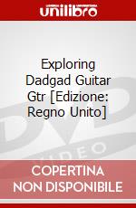 Exploring Dadgad Guitar Gtr [Edizione: Regno Unito] dvd