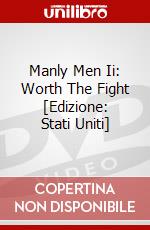 Manly Men Ii: Worth The Fight [Edizione: Stati Uniti] dvd
