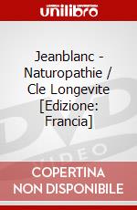 Jeanblanc - Naturopathie / Cle Longevite [Edizione: Francia] dvd
