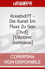 Kreativit?T - Die Kunst Im Fluss Zu Sein [Dvd] [Edizione: Germania] dvd