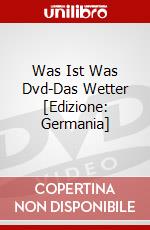 Was Ist Was Dvd-Das Wetter [Edizione: Germania] dvd