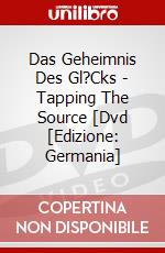 Das Geheimnis Des Gl?Cks - Tapping The Source [Dvd [Edizione: Germania] dvd