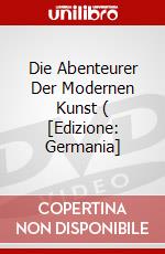 Die Abenteurer Der Modernen Kunst ( [Edizione: Germania] dvd