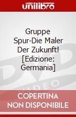 Gruppe Spur-Die Maler Der Zukunft! [Edizione: Germania] dvd