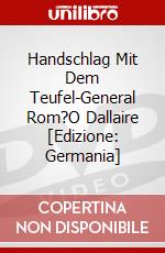 Handschlag Mit Dem Teufel-General Rom?O Dallaire [Edizione: Germania] dvd
