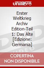 Erster Weltkrieg Archiv Edition-Teil 1: Das Alte [Edizione: Germania] dvd