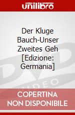 Der Kluge Bauch-Unser Zweites Geh [Edizione: Germania] dvd