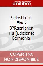 Selbstkritik Eines B?Rgerlichen Hu [Edizione: Germania] dvd