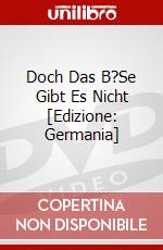Doch Das B?Se Gibt Es Nicht [Edizione: Germania] dvd