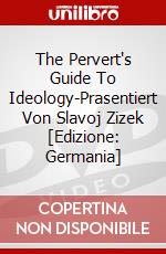 The Pervert's Guide To Ideology-Prasentiert Von Slavoj Zizek [Edizione: Germania] dvd