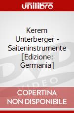 Kerem Unterberger - Saiteninstrumente [Edizione: Germania] dvd