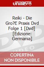 Reiki - Die Gro?E Praxis Dvd Folge 1 [Dvd] [Edizione: Germania] dvd