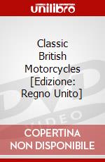 Classic British Motorcycles [Edizione: Regno Unito] dvd