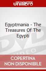 Egyptmania - The Treasures Of The Egypti dvd