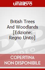 British Trees And Woodlands [Edizione: Regno Unito] dvd