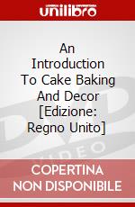 An Introduction To Cake Baking And Decor [Edizione: Regno Unito] dvd