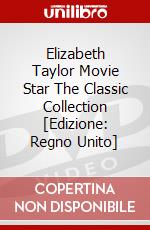 Elizabeth Taylor  Movie Star  The Classic Collection [Edizione: Regno Unito] dvd